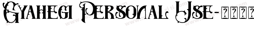 Gyahegi Personal Use字体转换